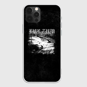 Чехол для iPhone 12 Pro с принтом Burzum в городе Новоалтайск, силикон | область печати: задняя сторона чехла, без боковых панелей | burz | burzum | byelobog | cymophane | darkthrone | deathlike silence | mayhem | misanthropy | old funeral | блэк метал | бурзум | бурзун | варг викернес | дарк эмбиент | метал | тьма