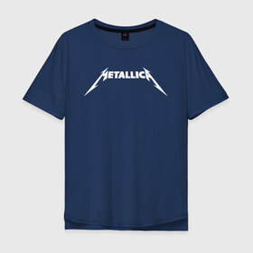 Мужская футболка хлопок Oversize с принтом METALLICA в городе Новоалтайск, 100% хлопок | свободный крой, круглый ворот, “спинка” длиннее передней части | metallica | metallica logo | rock | метал группа | металл | металлика логотип | музыка | рок | трэш метал | хеви метал