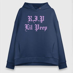 Женское худи Oversize хлопок с принтом R I P LIL PEEP в городе Новоалтайск, френч-терри — 70% хлопок, 30% полиэстер. Мягкий теплый начес внутри —100% хлопок | боковые карманы, эластичные манжеты и нижняя кромка, капюшон на магнитной кнопке | awful things | hell boy | lil peep | lil prince | клауд | клауд рэп | лил пип | пееп. | пост эмо | реп | репер | рэп | рэпер | трэп | хип хоп | эмо трэп