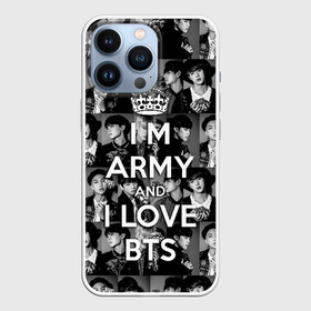 Чехол для iPhone 13 Pro с принтом I am army and I lover BTS в городе Новоалтайск,  |  | bangtan boys | beyond the scene | boyband | boys | bts | chin | chonguk | collage | crown | edm | flowers | hip hop | jimin | jj hope | k pop | photo | r  b | rm | south korean | suga | wee | бойбенд | ви | джей хоуп | коллаж | корона | мальчики | с