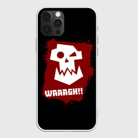 Чехол для iPhone 12 Pro Max с принтом WAAAGH!! в городе Новоалтайск, Силикон |  | 40000 | 40k | game | ork | orks | waaagh | warhammer | warhammer 40k | wh40k | игра | орки