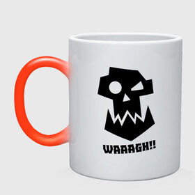 Кружка хамелеон с принтом WAAAGH!! в городе Новоалтайск, керамика | меняет цвет при нагревании, емкость 330 мл | Тематика изображения на принте: 40000 | 40k | game | ork | orks | waaagh | warhammer | warhammer 40k | wh40k | игра | орки