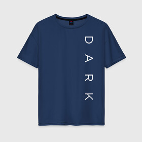 Женская футболка хлопок Oversize Dark: в городе Новоалтайск, 100% хлопок | свободный крой, круглый ворот, спущенный рукав, длина до линии бедер
| 1953 | 1986 | 2019 | dark | netflix | no future | дарк | допплер | знак | йонас канвальд | канвальд | киносериал | нет будущего | нильсен | сериал | символ | тидеманн | тьма