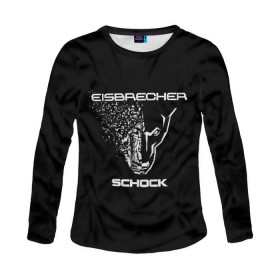 Женский лонгслив 3D с принтом EISBRECHER SCHOCK в городе Новоалтайск, 100% полиэстер | длинные рукава, круглый вырез горловины, полуприлегающий силуэт | eisbrecher | metal | rock | schock | метал | рок