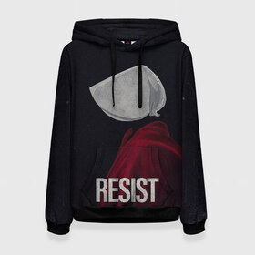 Женская толстовка 3D с принтом Resist в городе Новоалтайск, 100% полиэстер  | двухслойный капюшон со шнурком для регулировки, мягкие манжеты на рукавах и по низу толстовки, спереди карман-кенгуру с мягким внутренним слоем. | the handmaid’s tale | джозефова №2 | джун | джун осборн | маргарет | маргарет этвуд | рассказ служанки | служанка | фредова | элизабет мосс | этвуд