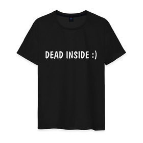 Мужская футболка хлопок с принтом Dead inside в городе Новоалтайск, 100% хлопок | прямой крой, круглый вырез горловины, длина до линии бедер, слегка спущенное плечо. | dead incide | dead inside | deadinside | деад инсайд | дед инсайд