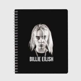 Тетрадь с принтом BILLIE EILISH в городе Новоалтайск, 100% бумага | 48 листов, плотность листов — 60 г/м2, плотность картонной обложки — 250 г/м2. Листы скреплены сбоку удобной пружинной спиралью. Уголки страниц и обложки скругленные. Цвет линий — светло-серый
 | ayelish | bad guy | bellyache | bilie eilish | bilie elish | billie | billie eilish | eilish | electronic | elish | music | били айлиш | билли айлиш | эйлиш | элиш