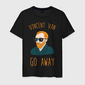 Мужская футболка хлопок с принтом Vincent Van Go Away в городе Новоалтайск, 100% хлопок | прямой крой, круглый вырез горловины, длина до линии бедер, слегка спущенное плечо. | Тематика изображения на принте: vincent van go away | vincent van gogh | винсант ван гог | винсент ван гог