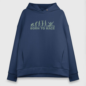 Женское худи Oversize хлопок с принтом BORN TO RACE в городе Новоалтайск, френч-терри — 70% хлопок, 30% полиэстер. Мягкий теплый начес внутри —100% хлопок | боковые карманы, эластичные манжеты и нижняя кромка, капюшон на магнитной кнопке | karting | автомобили | вождение | гонки | картинг | машины | рэйсинг | экстрим | экстримальныйспорт