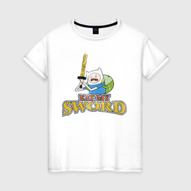Женская футболка хлопок с принтом Eat my sword в городе Новоалтайск, 100% хлопок | прямой крой, круглый вырез горловины, длина до линии бедер, слегка спущенное плечо | cartoon network | finn | jake | аdventure time | время приключений | джейк | катун | катун нетворк | ливнерог | марселин | пупырка | радугарог | финн