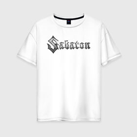 Женская футболка хлопок Oversize с принтом Sabaton в городе Новоалтайск, 100% хлопок | свободный крой, круглый ворот, спущенный рукав, длина до линии бедер
 | battle metal | primo victoria | sabaton | the art of war | the great war | группа | йоаким броден | латный ботинок | метал | пауэр | рыцарские доспехи | сабатон | собатон | хэви
