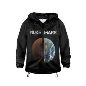 Детская ветровка 3D с принтом NUKE MARS в городе Новоалтайск, 100% полиэстер | подол и капюшон оформлены резинкой с фиксаторами, по бокам два кармана без застежек, один потайной карман на груди | Тематика изображения на принте: elon | mars | musk | nuke | земля | илон | марс | маск | планета | терраформирование | ядерный
