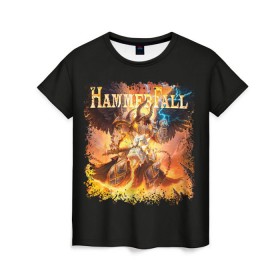 Женская футболка 3D с принтом Hammerfall в городе Новоалтайск, 100% полиэфир ( синтетическое хлопкоподобное полотно) | прямой крой, круглый вырез горловины, длина до линии бедер | 
