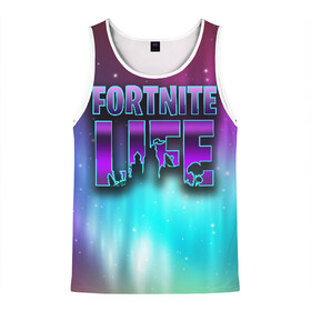 Мужская майка 3D с принтом Fortnite LIFE в городе Новоалтайск, 100% полиэстер | круглая горловина, приталенный силуэт, длина до линии бедра. Пройма и горловина окантованы тонкой бейкой | battle | fortnite | funny | kills | royale | save | season | the | twitch | world | битва | борьба | зомби | королевская | оружие | скины | стратегия | фортнайт