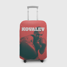 Чехол для чемодана 3D с принтом Kovalev в городе Новоалтайск, 86% полиэфир, 14% спандекс | двустороннее нанесение принта, прорези для ручек и колес | boxing | kovalev | krusher | sergey kovalev | wbo | бокс | ковалев
