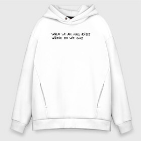 Мужское худи Oversize хлопок с принтом BILLIE EILISH в городе Новоалтайск, френч-терри — 70% хлопок, 30% полиэстер. Мягкий теплый начес внутри —100% хлопок | боковые карманы, эластичные манжеты и нижняя кромка, капюшон на магнитной кнопке | asleep | billie | billie eilish | eilish | music | pop | when we all fall asleep | билли | билли эйлиш | инди поп | музыка | поп | эйлиш | электропоп