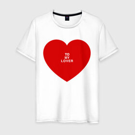 Мужская футболка хлопок с принтом To My Lover в городе Новоалтайск, 100% хлопок | прямой крой, круглый вырез горловины, длина до линии бедер, слегка спущенное плечо. | lover | me | new album | reputation | swift | taylor | taylor swift | to my lover | музыка | новый альбом | свифт | тей | тейлор | тейлор свифт