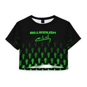 Женская футболка Cropp-top с принтом BILLIE EILISH (автограф) в городе Новоалтайск, 100% полиэстер | круглая горловина, длина футболки до линии талии, рукава с отворотами | be | billie | billie eilish | билли | билли айлиш