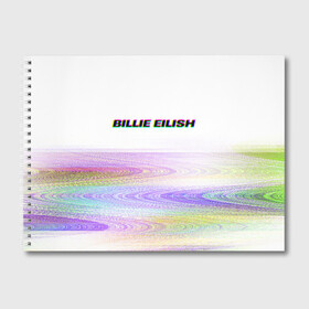 Альбом для рисования с принтом BILLIE EILISH (Glitch) в городе Новоалтайск, 100% бумага
 | матовая бумага, плотность 200 мг. | all | asleep | bad | bellyache | billie | blohsh | dont | eilish | eyes | fall | guy | logo | music | ocean | singer | smile | when | айлиш | били | билли | бэрд | лого | музыка | пайрат | певица | символ | эйлиш