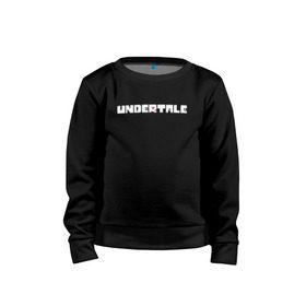 Детский свитшот хлопок с принтом UNDERTALE в городе Новоалтайск, 100% хлопок | круглый вырез горловины, эластичные манжеты, пояс и воротник | Тематика изображения на принте: asriel dreemurr | chara | frisk | sans | undertale | азриэль дримурр | андертейл | андрайн | гастер | меттатон | санс | фриск | чара
