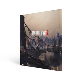 Холст квадратный с принтом DYING LIGHT 2 в городе Новоалтайск, 100% ПВХ |  | dying light | dying light 2 | dying light the following | dying light: the following | horror | survivor | зомби | игры | умирающий свет