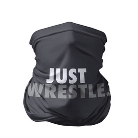 Бандана-труба 3D с принтом Just wrestle. в городе Новоалтайск, 100% полиэстер, ткань с особыми свойствами — Activecool | плотность 150‒180 г/м2; хорошо тянется, но сохраняет форму | freestyle | just | wrestle | wrestling | борись | борцовское | борцы | борьба | вольная | вольники | греко римская | девиз | лозунг | просто борись
