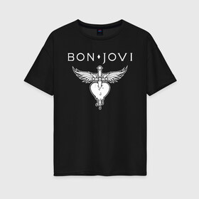 Женская футболка хлопок Oversize с принтом Bon Jovi в городе Новоалтайск, 100% хлопок | свободный крой, круглый ворот, спущенный рукав, длина до линии бедер
 | bon jovi | john | альбом | арена | бон | бон джови | глэм | группа | джови | джон | метал | музыка | надпись | песни | поп | попрок | рок | рокер | смайл | солист | софт | стена | хард | хеви | хевиметал