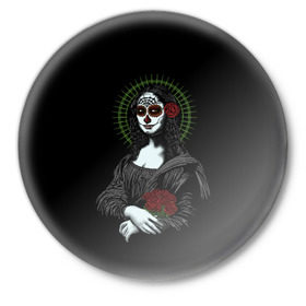 Значок с принтом Mona Lisa - Santa Muerte в городе Новоалтайск,  металл | круглая форма, металлическая застежка в виде булавки | dead | death | lisa | mona | muerte | muertos | santa | день | искуство | картина | лиза | мона | муэрте | муэртес | муэртос | роза | розы | санта | тату | татуировка | цветы | череп
