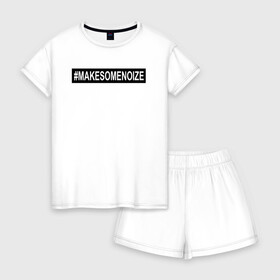 Женская пижама с шортиками хлопок с принтом #MAKESOMENOIZE в городе Новоалтайск, 100% хлопок | футболка прямого кроя, шорты свободные с широкой мягкой резинкой | face2face | mc | noize | noize mc | protivo gunz | rыchigy mashыn 13 | v.i.p | алексеев | иван алексеев | мс | ноиз | ноиз мс | нойз | нойз мс | реп | рок | рэп | хип хоп | шум | шуметь