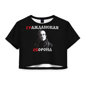 Женская футболка Cropp-top с принтом Гр.Об + Анархия (спина) в городе Новоалтайск, 100% полиэстер | круглая горловина, длина футболки до линии талии, рукава с отворотами | punk | punks not dead | гр.об. | гражданская оборона | гроб | егор летов | панки | хой