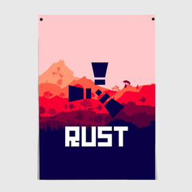 Постер с принтом RUST в городе Новоалтайск, 100% бумага
 | бумага, плотность 150 мг. Матовая, но за счет высокого коэффициента гладкости имеет небольшой блеск и дает на свету блики, но в отличии от глянцевой бумаги не покрыта лаком | magic rust | rust | rust 2019 | раст | раст 2019. | раст легаси