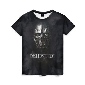 Женская футболка 3D с принтом DISHONORED в городе Новоалтайск, 100% полиэфир ( синтетическое хлопкоподобное полотно) | прямой крой, круглый вырез горловины, длина до линии бедер | Тематика изображения на принте: dishonored | dishonored 2 | korvo | дисхоноред | корво | корво аттано | стелс | эмили колдуин