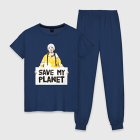 Женская пижама хлопок с принтом Save My Planet в городе Новоалтайск, 100% хлопок | брюки и футболка прямого кроя, без карманов, на брюках мягкая резинка на поясе и по низу штанин | girl | girls | greta | greta thunberg | world | активист | активистка | грета | грета тунберг | девочка | защита | земля | знаменитости | знаменитость | климат