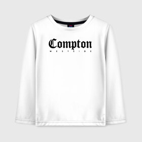 Детский лонгслив хлопок с принтом Compton west side в городе Новоалтайск, 100% хлопок | круглый вырез горловины, полуприлегающий силуэт, длина до линии бедер | compton | west side | вест сайд | вестсайд | западная сторона | западное побережье | калифорния | комптон | лос анджелес | надпись | реп | реперская | рэп