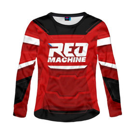 Женский лонгслив 3D с принтом Red Machine в городе Новоалтайск, 100% полиэстер | длинные рукава, круглый вырез горловины, полуприлегающий силуэт | hockey | red | russia | team | красная | машина | россия | сборная | хоккей