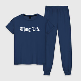 Женская пижама хлопок с принтом THUG LIFE в городе Новоалтайск, 100% хлопок | брюки и футболка прямого кроя, без карманов, на брюках мягкая резинка на поясе и по низу штанин | 2pac | thug life | tupac | tupac shakur | жизнь головореза | тупак | тупак шакур