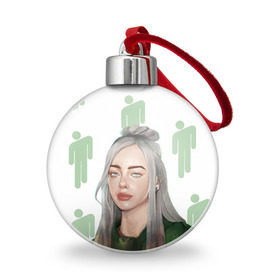Ёлочный шар с принтом BILLIE EILISH в городе Новоалтайск, Пластик | Диаметр: 77 мм | bad guy | billie | eilish | ocean eyes | айлиш | билли | девушка | певица | эйлиш