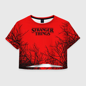 Женская футболка Crop-top 3D с принтом STRANGER THINGS | ОЧЕНЬ СТРАННЫЕ ДЕЛА в городе Новоалтайск, 100% полиэстер | круглая горловина, длина футболки до линии талии, рукава с отворотами | 011 | 11 | netflix | stranger things | демогоргон | нетфликс | одди | одиннадцатая | очень странные дела | сериалы