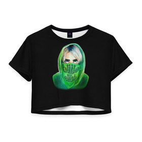 Женская футболка Cropp-top с принтом Billie Eilish в городе Новоалтайск, 100% полиэстер | круглая горловина, длина футболки до линии талии, рукава с отворотами | bad | billie | boy | boys | eilish | girl | girls | music | pop | rap | sad | trend | билли | грустно | девочка | девочки | девушка | мальчик | музыка | поп | рэп | тренд | эйлиш