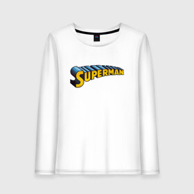 Женский лонгслив хлопок с принтом Superman в городе Новоалтайск, 100% хлопок |  | clark kent | shtatjl | superman | кларк кент | супермен | супермэн