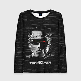 Женский лонгслив 3D с принтом The Terminator в городе Новоалтайск, 100% полиэстер | длинные рукава, круглый вырез горловины, полуприлегающий силуэт | arnold | connor | john | robot | schwarzenegger | skynet | t 800 | terminator | арнольд | джон | коннор | ликвидатор | небесная | робот | сеть | скайнет | терминатор | шварценеггер
