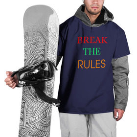 Накидка на куртку 3D с принтом Break the rules в городе Новоалтайск, 100% полиэстер |  | break the rules | будь собой | жиза | жизнь | нарушая правила | неформалы.