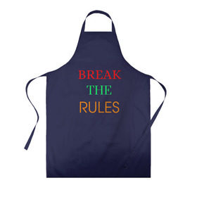 Фартук 3D с принтом Break the rules в городе Новоалтайск, 100% полиэстер | общий размер — 65 х 85 см, ширина нагрудника — 26 см, горловина — 53 см, длина завязок — 54 см, общий обхват в поясе — 173 см. Принт на завязках и на горловине наносится с двух сторон, на основной части фартука — только с внешней стороны | break the rules | будь собой | жиза | жизнь | нарушая правила | неформалы.