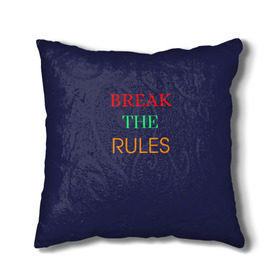 Подушка 3D с принтом Break the rules в городе Новоалтайск, наволочка – 100% полиэстер, наполнитель – холлофайбер (легкий наполнитель, не вызывает аллергию). | состоит из подушки и наволочки. Наволочка на молнии, легко снимается для стирки | break the rules | будь собой | жиза | жизнь | нарушая правила | неформалы.