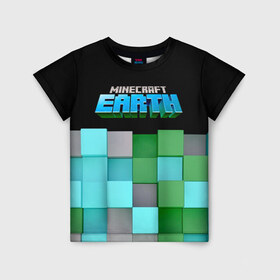 Детская футболка 3D с принтом Minecraft Earth в городе Новоалтайск, 100% гипоаллергенный полиэфир | прямой крой, круглый вырез горловины, длина до линии бедер, чуть спущенное плечо, ткань немного тянется | creeper | earth | game | minecraft | minecraft earth | блоки | грифер | игры | квадраты | компьютерная игра | крипер | маинкрафт | майн | майнкравт | майнкрафт