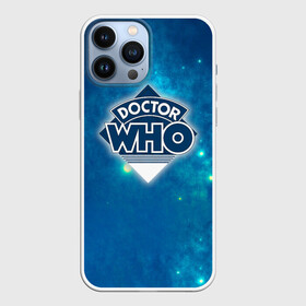Чехол для iPhone 13 Pro Max с принтом Doctor Who в городе Новоалтайск,  |  | Тематика изображения на принте: doctor | who | доктор | доктор кто | кто