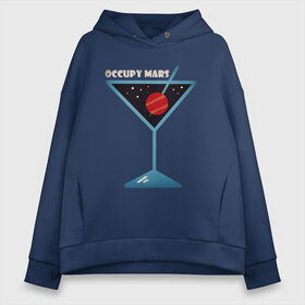 Женское худи Oversize хлопок с принтом Захватить Марс в городе Новоалтайск, френч-терри — 70% хлопок, 30% полиэстер. Мягкий теплый начес внутри —100% хлопок | боковые карманы, эластичные манжеты и нижняя кромка, капюшон на магнитной кнопке | bar | earth | mars | moon | nasa | red | space | астронавт | бар | бармен | гагарин | земля | инопланетянин | комета | космонавт | космос | красный | луна | марс | марсианин | метеорит | наса | нло | планета | пришелец