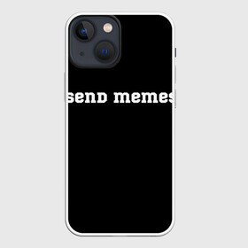 Чехол для iPhone 13 mini с принтом Send Memes в городе Новоалтайск,  |  | send memes | send nudes | отправь мем | отправь нюдес | пародия | реплика