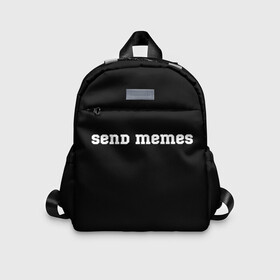 Детский рюкзак 3D с принтом Send Memes в городе Новоалтайск, 100% полиэстер | лямки с регулируемой длиной, сверху петелька, чтобы рюкзак можно было повесить на вешалку. Основное отделение закрывается на молнию, как и внешний карман. Внутри дополнительный карман. По бокам два дополнительных кармашка | send memes | send nudes | отправь мем | отправь нюдес | пародия | реплика