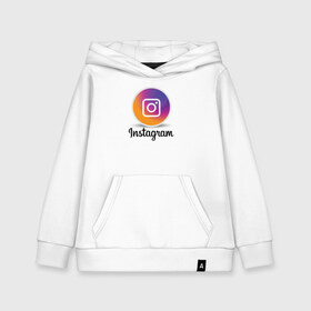 Детская толстовка хлопок с принтом INSTAGRAM в городе Новоалтайск, 100% хлопок | Круглый горловой вырез, эластичные манжеты, пояс, капюшен | Тематика изображения на принте: insta | instagram | instagramm | social | видео | инста | инстаграм | инстаграмм | приложение | социальная сеть | фото